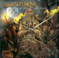 Alestorm - Black Sails At Midnight (2009)