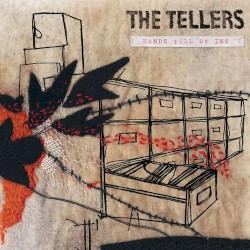 The Tellers - Hands Full of Ink (2007)