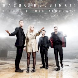Haloo Helsinki! - Kiitos ei ole kirosana (2014)